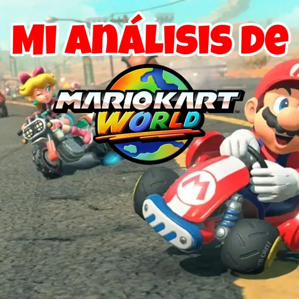 Mi análisis de Mario Kart World | Una&hellip;